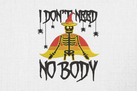 Review: I Don't Need No Body Halloween Skeleton